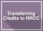 Transferring Credits to RRCC